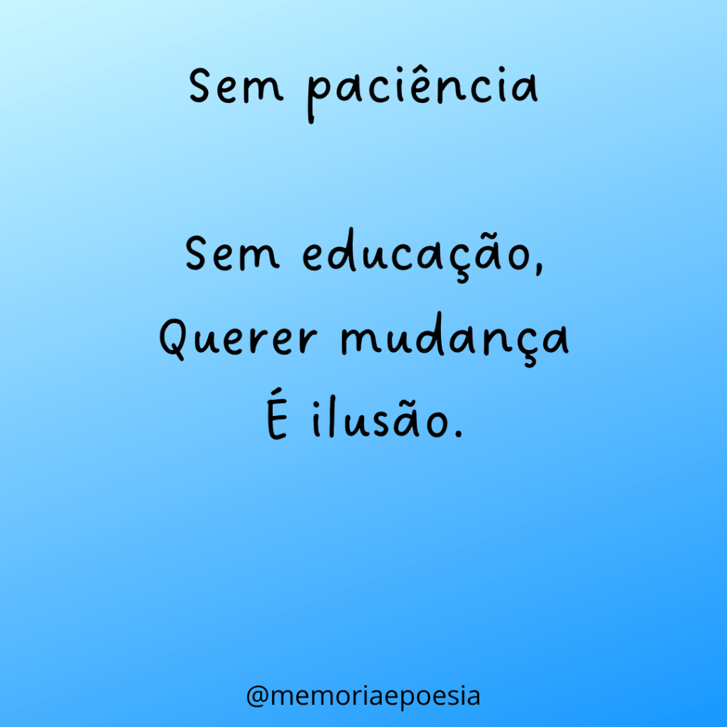 sem paciência 

poetrix